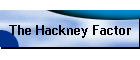 The Hackney Factor